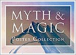 Myth & Magic  Poster Collection
