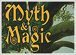 Myth & Magic 2007