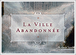 LA VILLE ABANDONNEE (EU/CAN)